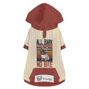 All bark No bite - Hoodies for French Bulldog  | Frenchie Shop Original