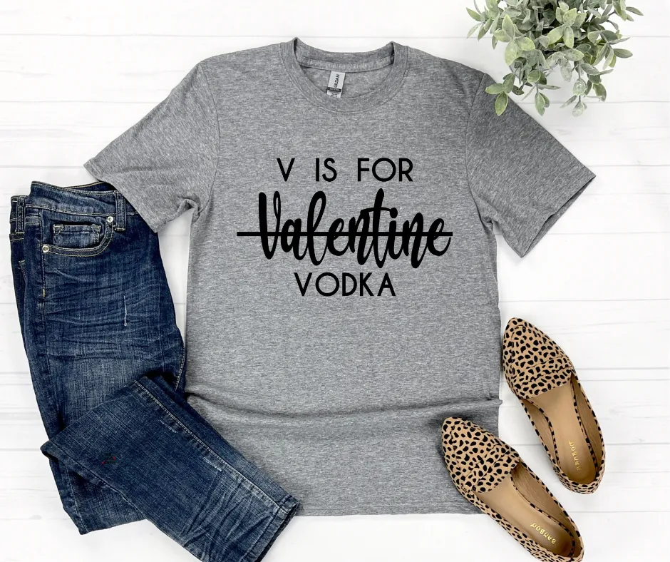 V is for VODKA Valentine T-Shirt